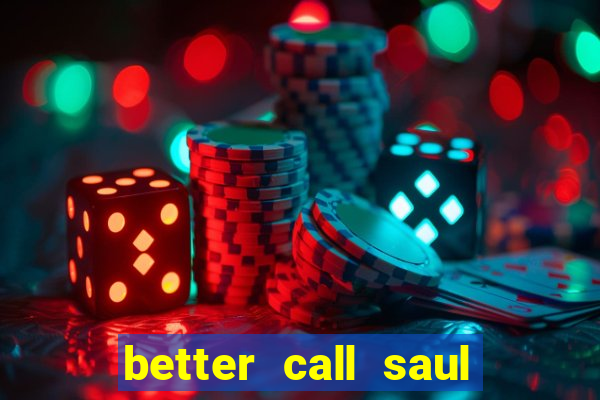 better call saul rede canais